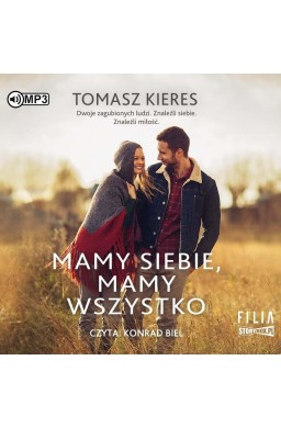 Mamy siebie, mamy wszystko audiobook