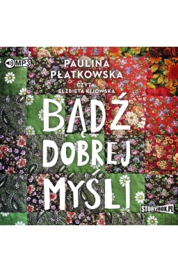 Bądź dobrej myśli audiobook