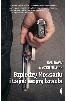 Szpiedzy Mossadu i tajne wojny Izraela