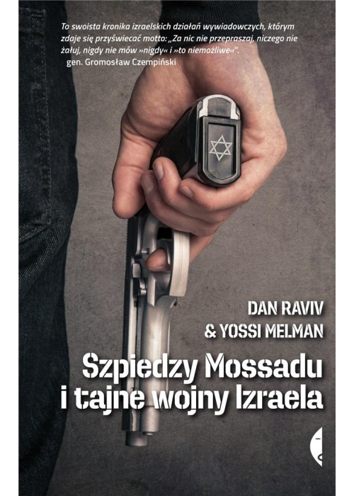 Szpiedzy Mossadu i tajne wojny Izraela