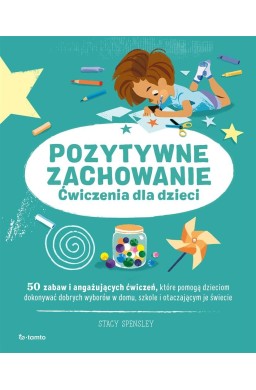 Pozytywne zachowanie. Ćwiczenia dla dzieci