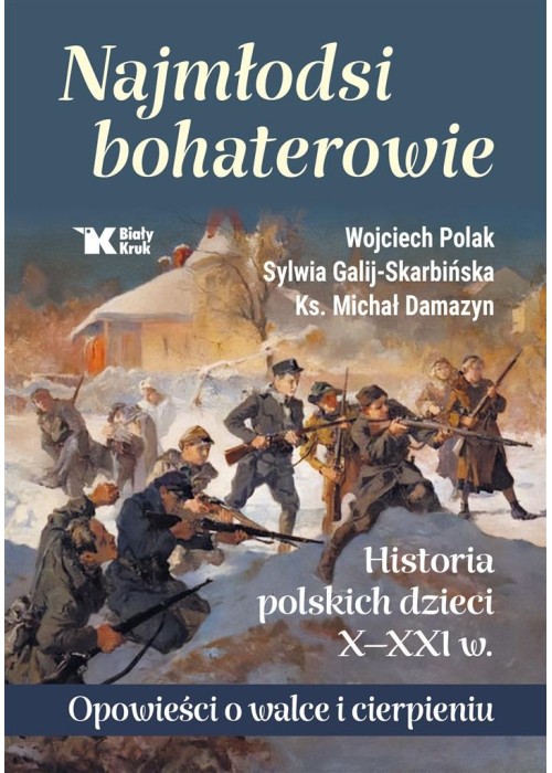 Najmłodsi bohaterowie. Historia polskich dzieci..