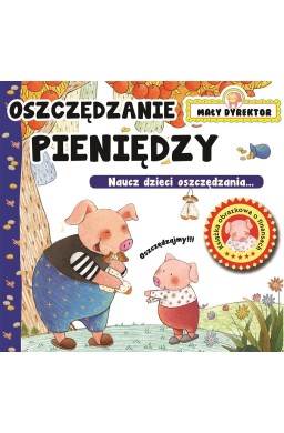 Mały Dyrektor - Oszczędzanie Pieniędzy