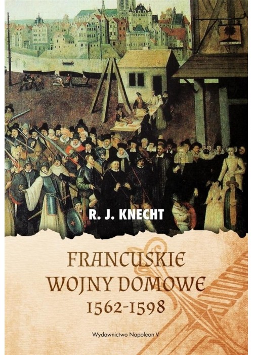 Francuskie wojny domowe 1562-1598