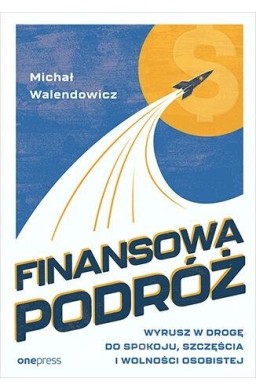 Finansowa Podróż. Wyrusz w drogę do spokoju..