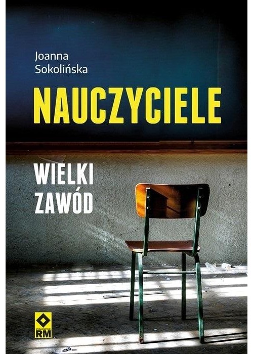 Nauczyciele. Wielki zawód