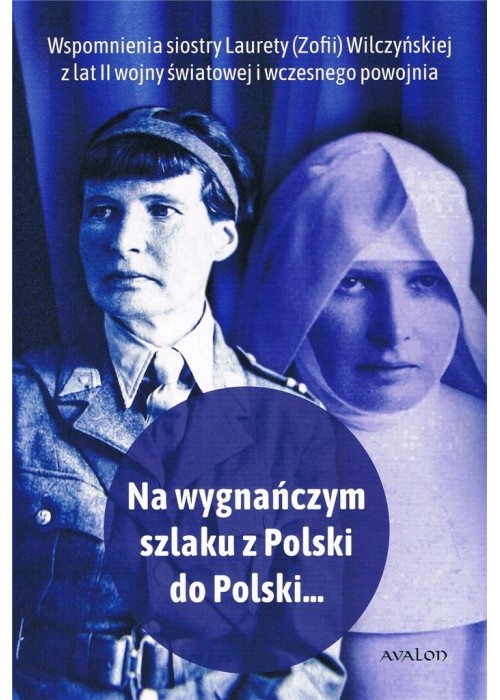 Na wygnańczym szlaku z Polski do Polski