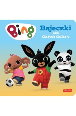 Bing. Bajeczki na dzień dobry