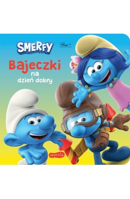 Smerfy. Bajeczki na dzień dobry. Nowe przygody