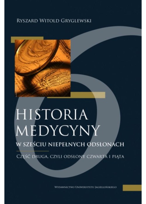 Historia medycyny w sześciu niepełnych odsłonach