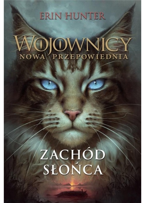 Wojownicy. Nowa przepowiednia T.6 Zachód.. w.2023