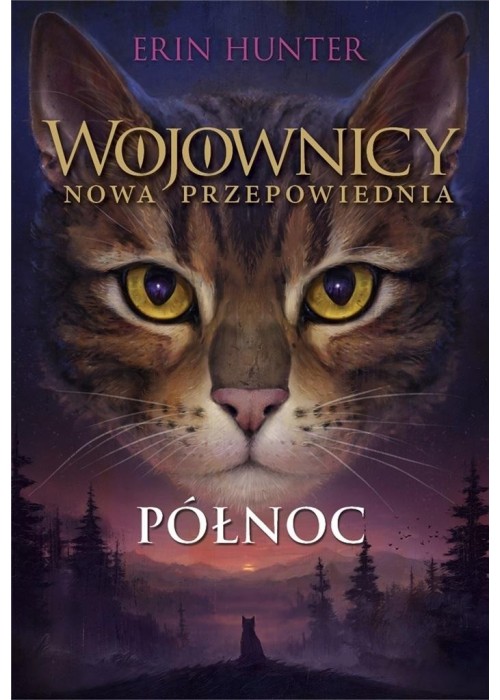 Wojownicy. Nowa przepowiednia T.1 Północ w.2023