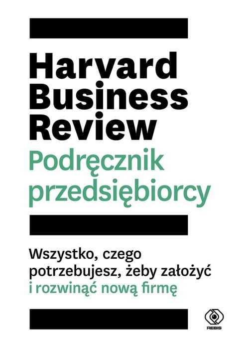 Harvard Business Review. Podręcznik przedsiębiorcy