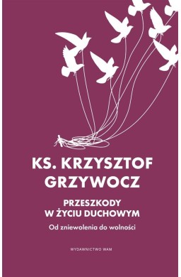 Przeszkody w życiu duchowym