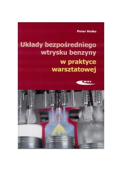 Układy bezpośredniego wtrysku benzyny w praktyce..