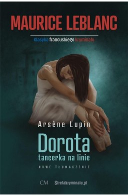 Arsene Lupin: Dorota tancerka na linie