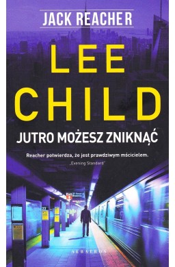 Jack Reacher: Jutro możesz zniknąć