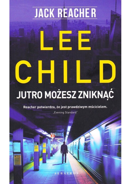 Jack Reacher: Jutro możesz zniknąć