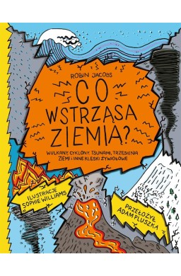 Co wstrząsa ziemią?