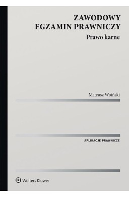 Zawodowy egzamin prawniczy. Prawo karne