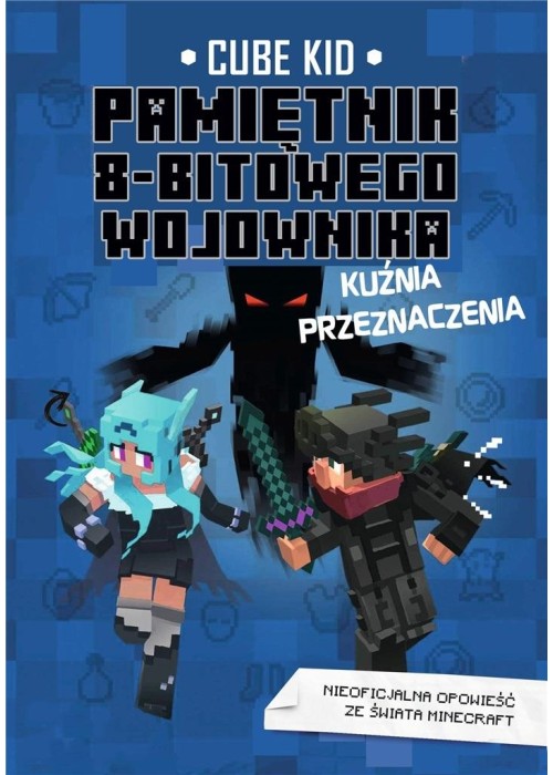 Pamiętnik 8-bitowego wojownika: Kuźnia..