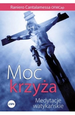 Moc krzyża Medytacje watykańskie