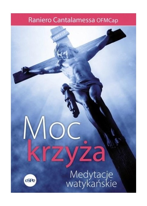 Moc krzyża Medytacje watykańskie