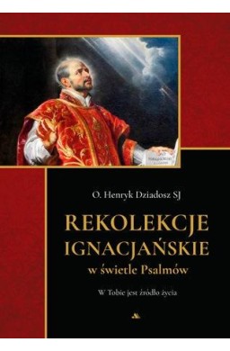 Rekolekcje ignacjańskie w świetle Psalmów