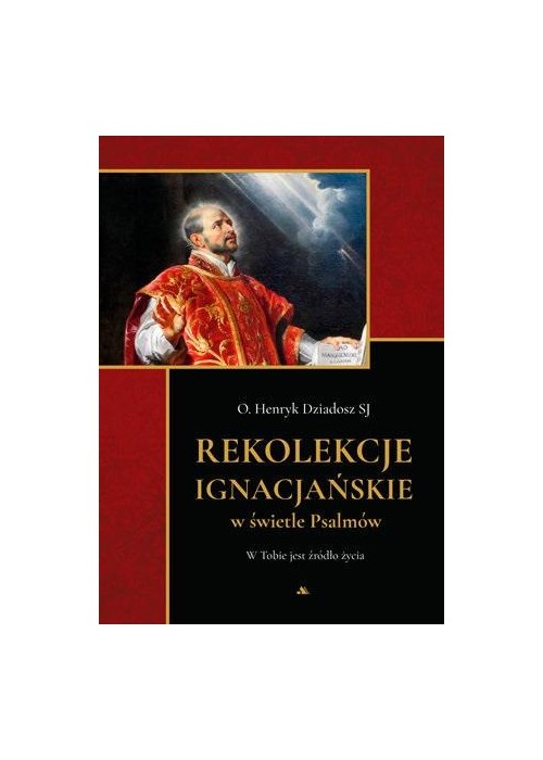 Rekolekcje ignacjańskie w świetle Psalmów