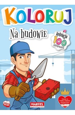 Koloruj - Na budowie