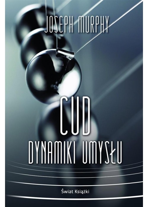 Cud dynamiki umysłu