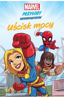 Marvel Przygody superbohaterów Uścisk mocy