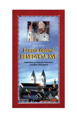 Bawaria śladami Benedykta XVI