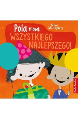 Pola mówi: Wszystkiego najlepszego