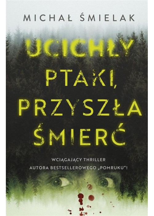 Ucichły ptaki, przyszła śmierć