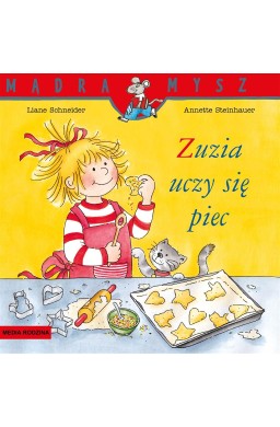 Mądra Mysz. Zuzia uczy się piec