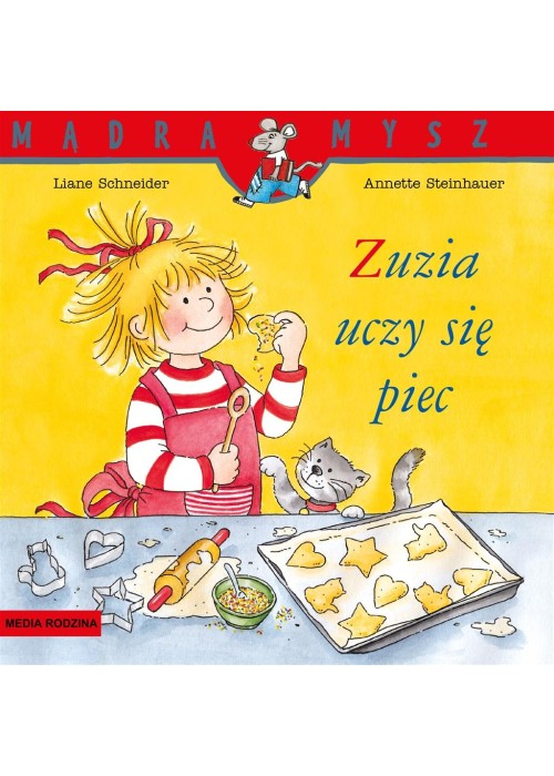 Mądra Mysz. Zuzia uczy się piec