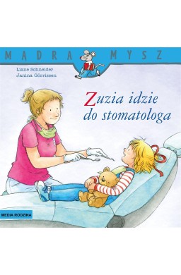 Mądra Mysz. Zuzia idzie do stomatologa