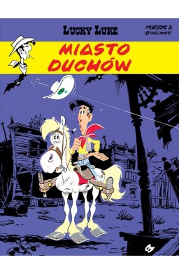 Lucky Luke T.25 Miasto duchów