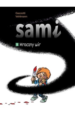 Sami T.5 Mroczny wir