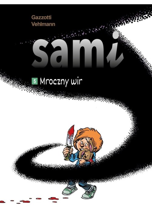 Sami T.5 Mroczny wir