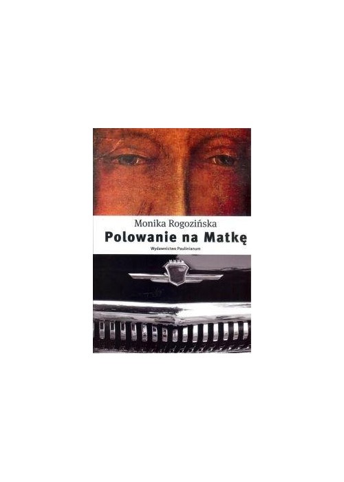 Polowanie na Matkę