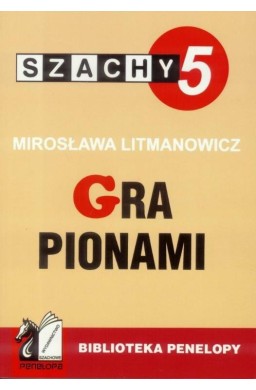 Szachy część 5. Gra pionami wyd.2006