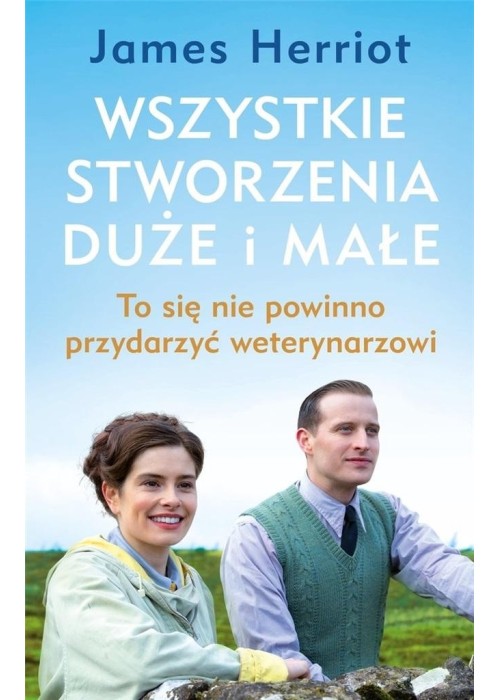 Wszystkie stworzenia duże i małe