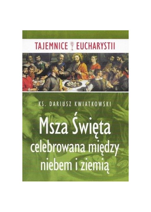 Msza święta celebrowana między niebem i ziemią