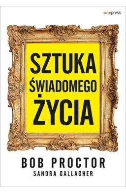 Sztuka świadomego życia