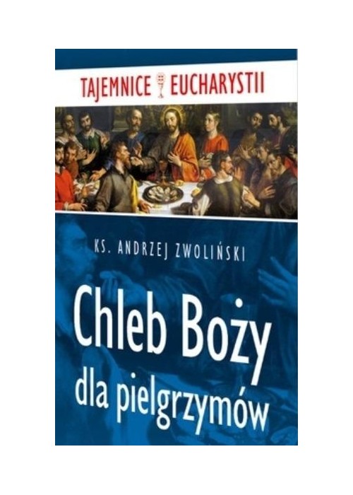 Chleb Boży dla pielgrzymów