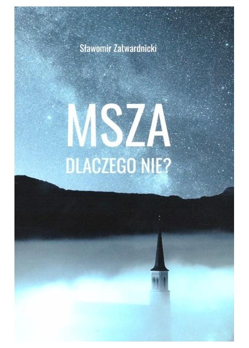 Msza dlaczego nie