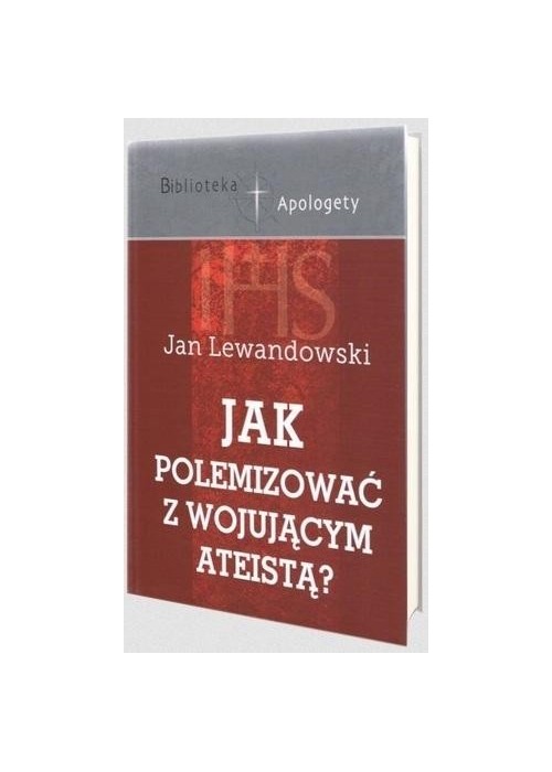 Jak polemizować z wojującym ateistą?