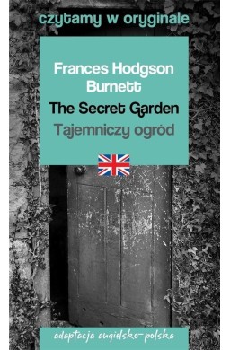 The Secret Garden / Tajemniczy ogród